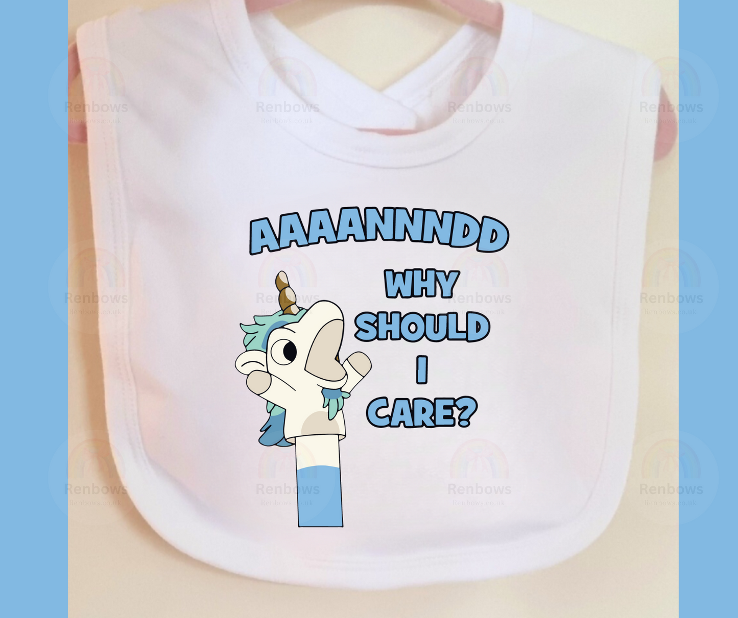 Cute Bluey Bib 'And why should I care?'